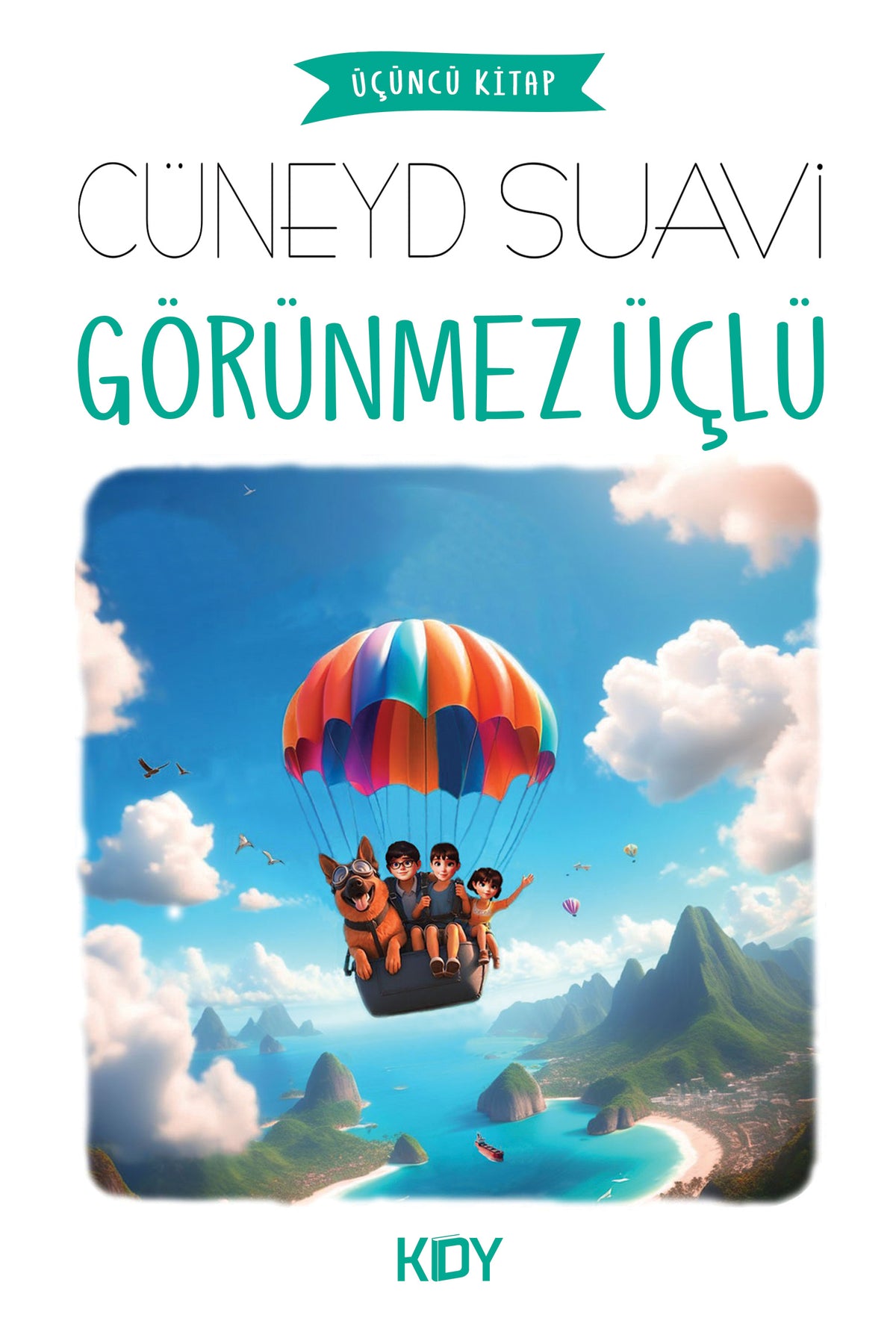 Görünmez Üçlü 3 - Cüneyd Suavi kitap kapağı