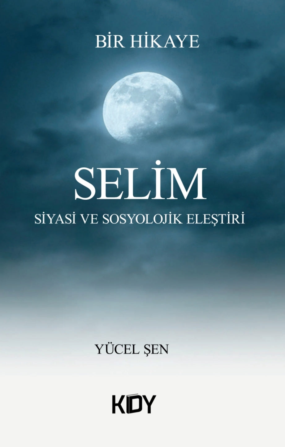 Selim - Yücel Şen kitap kapağı