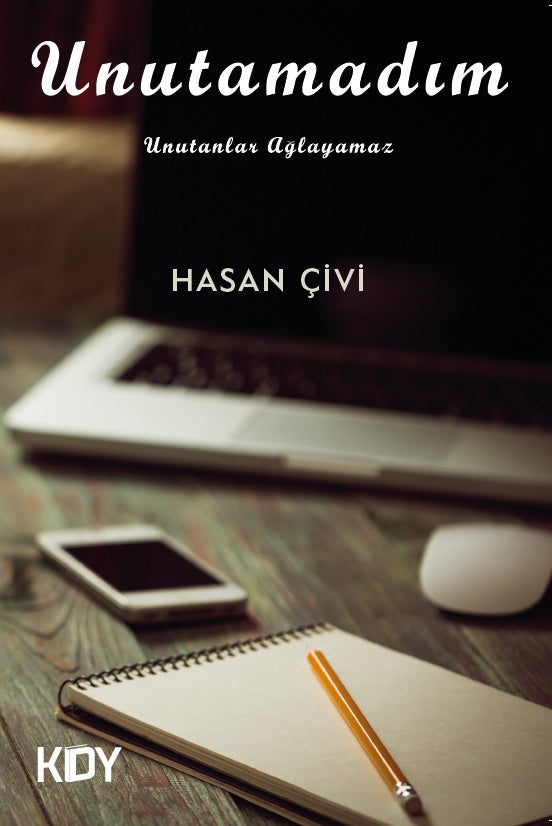 Unutamadım - Hasan Çivi kitap kapağı