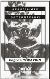 Sessizliğin Determinantı - Bağcan Töraydın kitap kapağı