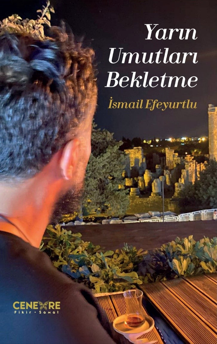 Yarın Umutları Bekletme - İsmail Efeyurtlu kitap kapağı
