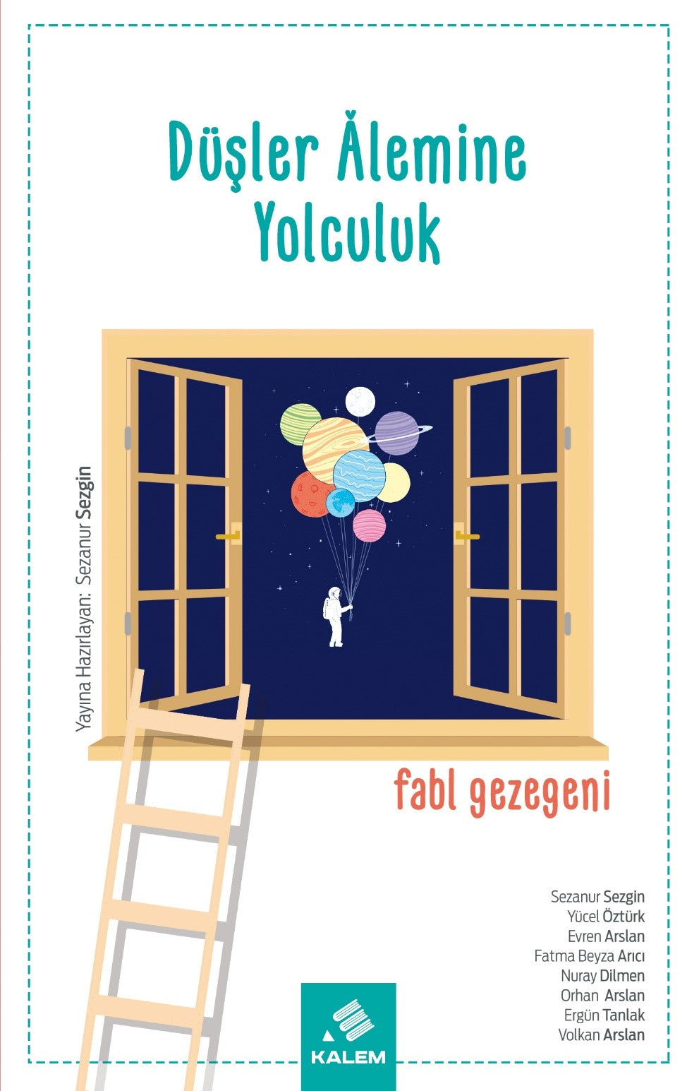 Düşler Alemine Yolculuk Fabl Gezegeni - Sezanur Sezgin kitap kapağı