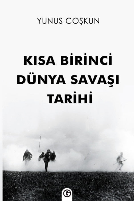 Kısa Birinci Dünya Savaşı Tarihi - Yunus Coşkun kitap kapağı