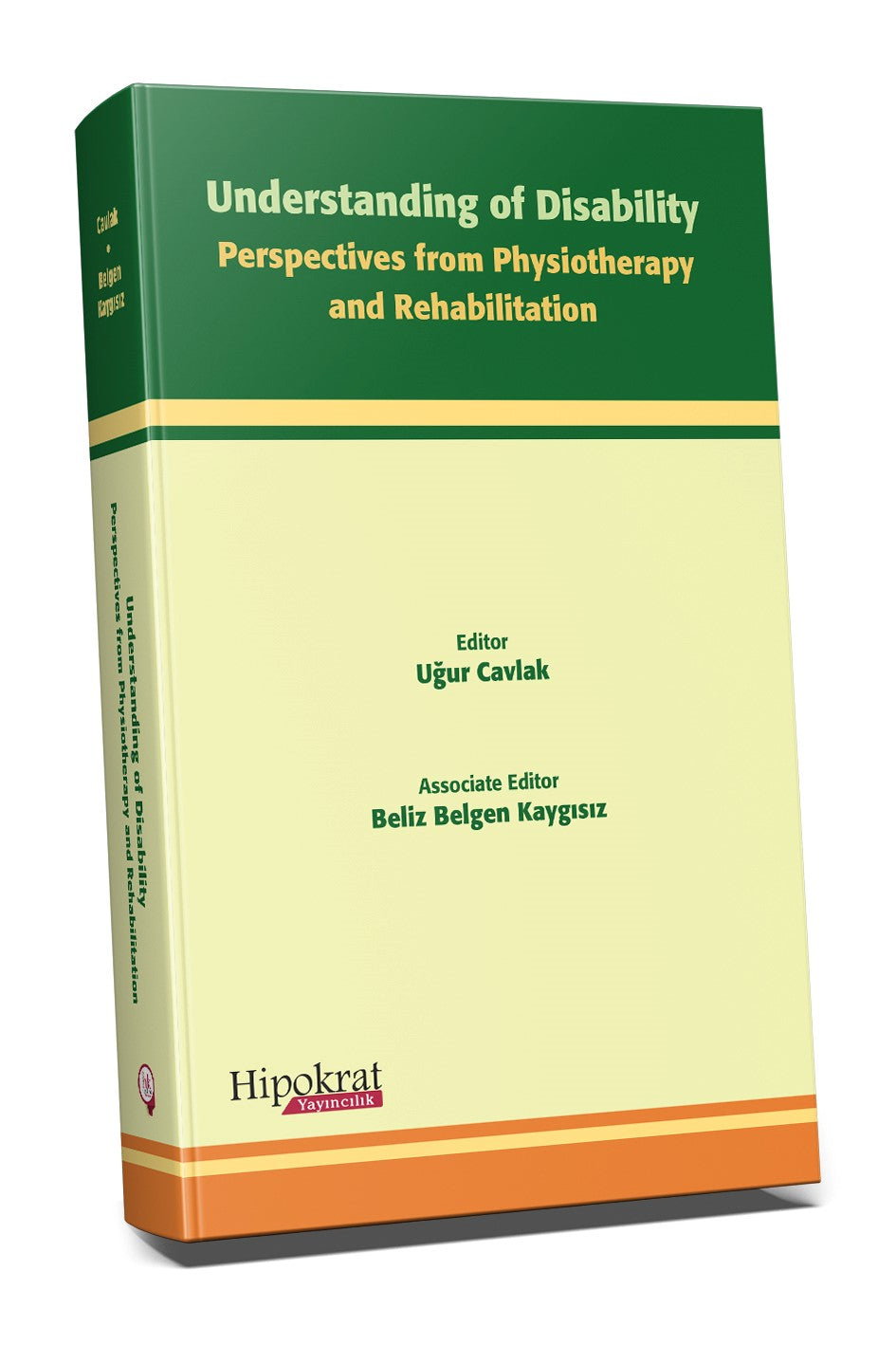 Understanding of Disability Perspectives From Physiotherapy and Rehabilitation - Prof. Dr. Uğur Cavlak kitap kapağı