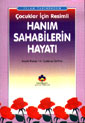İslam Tarihinden Çocuklar İçin Resimli Hanım Sahabilerin Hayatı (cep boy) - Prof. Dr. Seyyid Kutub kitap kapağı