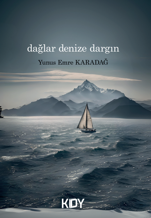 Dağlar Denize Dargın - Yunus Emre Karadağ kitap kapağı