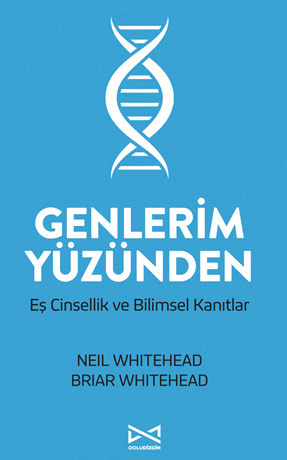 Genlerim Yüzünden Eş Cinsellik ve Bilimsel Kanıtlar - Neil Whitehead, kitap kapağı
