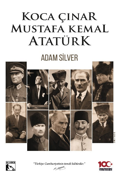 Koca Çınar Mustafa Kemal Atatürk - Adam Silver kitap kapağı