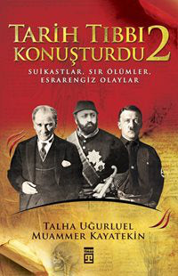 Tarih Tıbbı Konuşturdu 2 - Talha Uğurluel kitap kapağı
