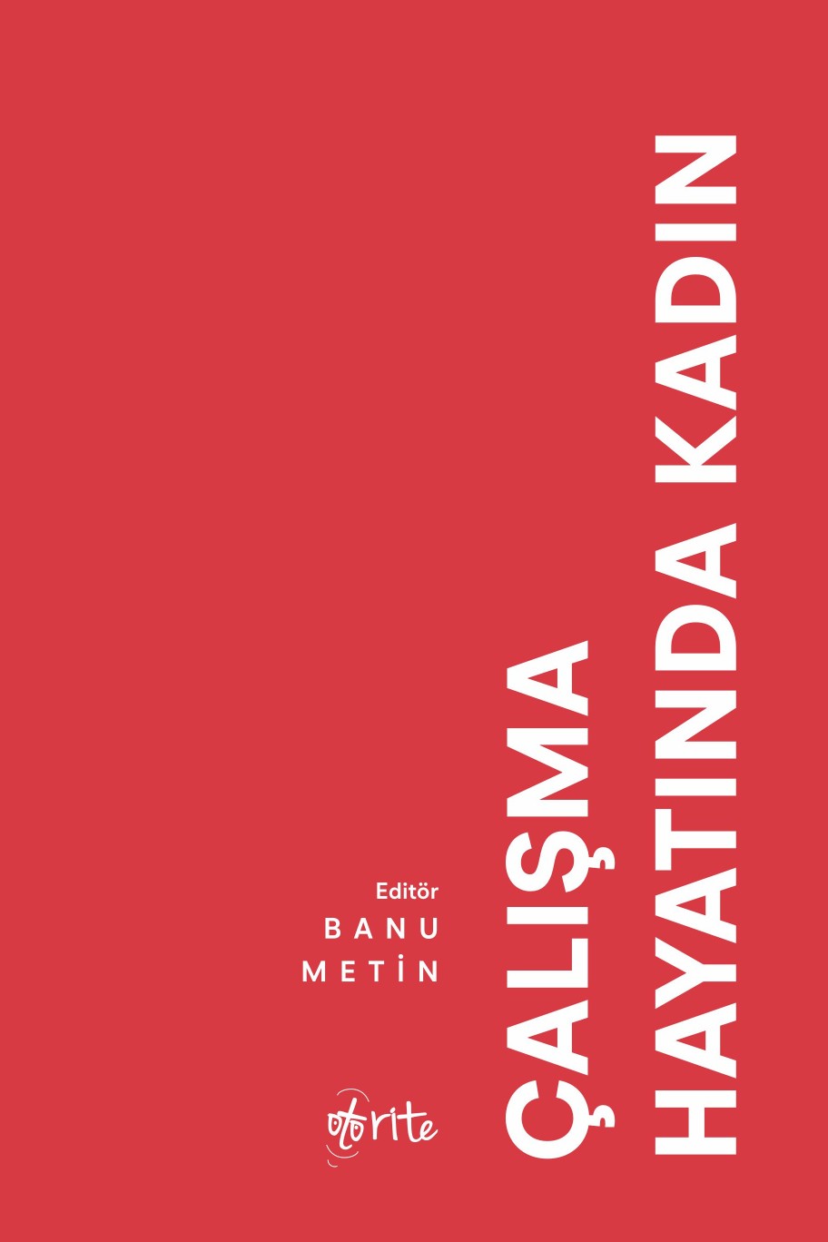 Çalışma Hayatında Kadın - Dr. Banu Metin kitap kapağı