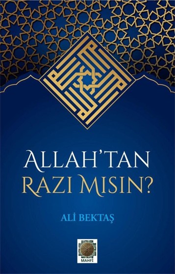 Allah'tan Razı Mısın ? - Ali Bektaş kitap kapağı
