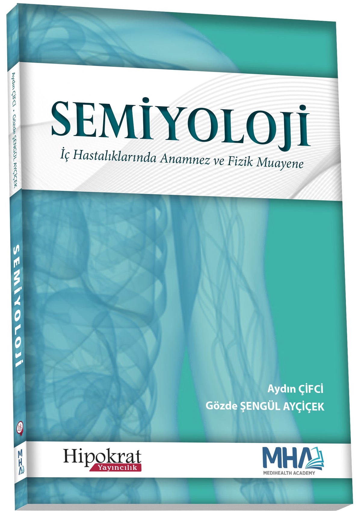 Semiyoloji İç Hastalıklarında Anamnez ve Fizik Muayene - Aydın Çifci kitap kapağı