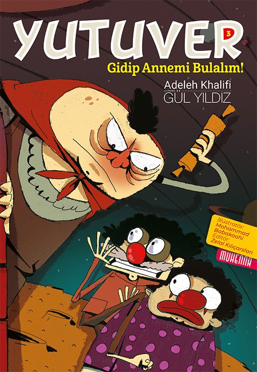 Yutuver 3 / Gidip Annemi Bulalım! - Adeleh Khalifi kitap kapağı