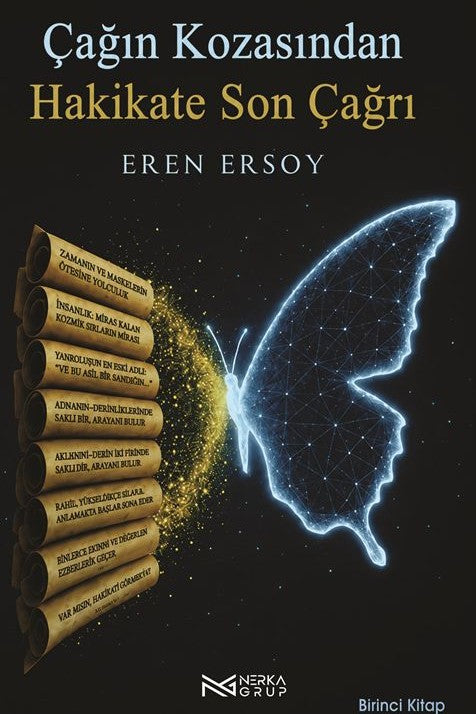 Çağın Kozasından Hakikate Son Çağrı 1. Kitap - Eren Ersoy kitap kapağı