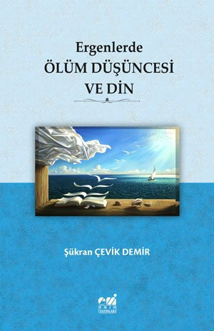 Ergenlerde Ölüm Düşüncesi ve Din - Dr. Şükran Çevik Demir kitap kapağı