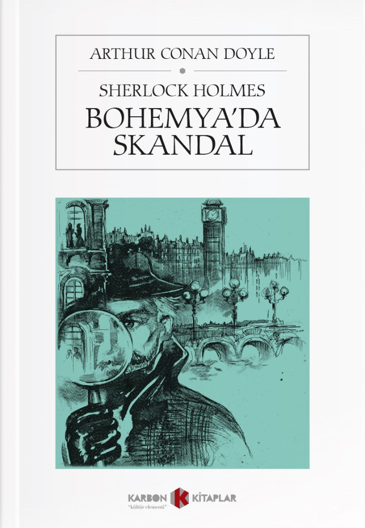 Sherlock Holmes / Bohemya'da Skandal - Sir Arthur Conan Doyle kitap kapağı