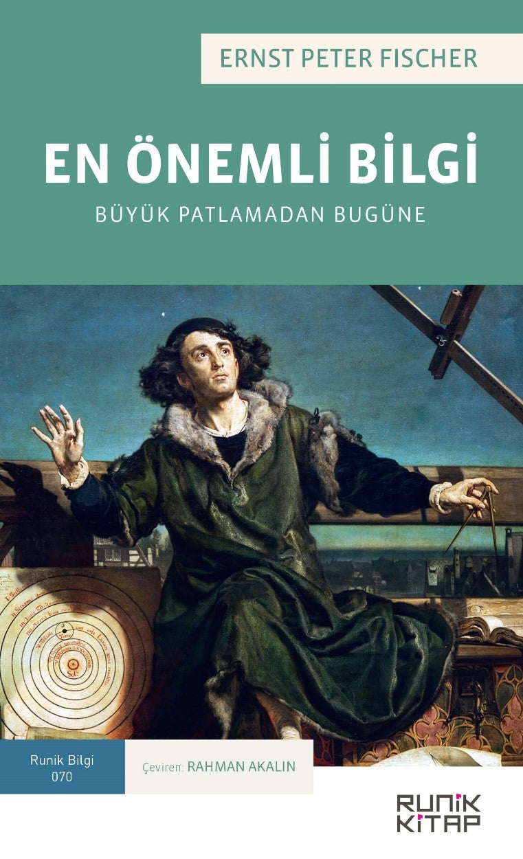 En Önemli Bilgi : Büyük Patlamadan Bugüne - Ernst Peter Fischer kitap kapağı