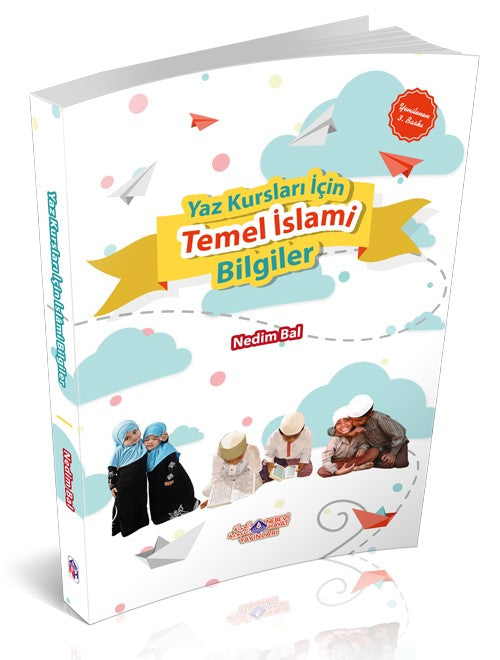 Yaz Kuran Kursu İçin Temel İslami Bilgiler - Nedim Bal kitap kapağı