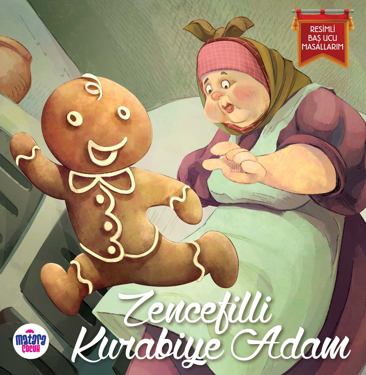 Zencefilli Kurabiye Adam / Resimli Baş Ucu Masallarım - Anonim kitap kapağı