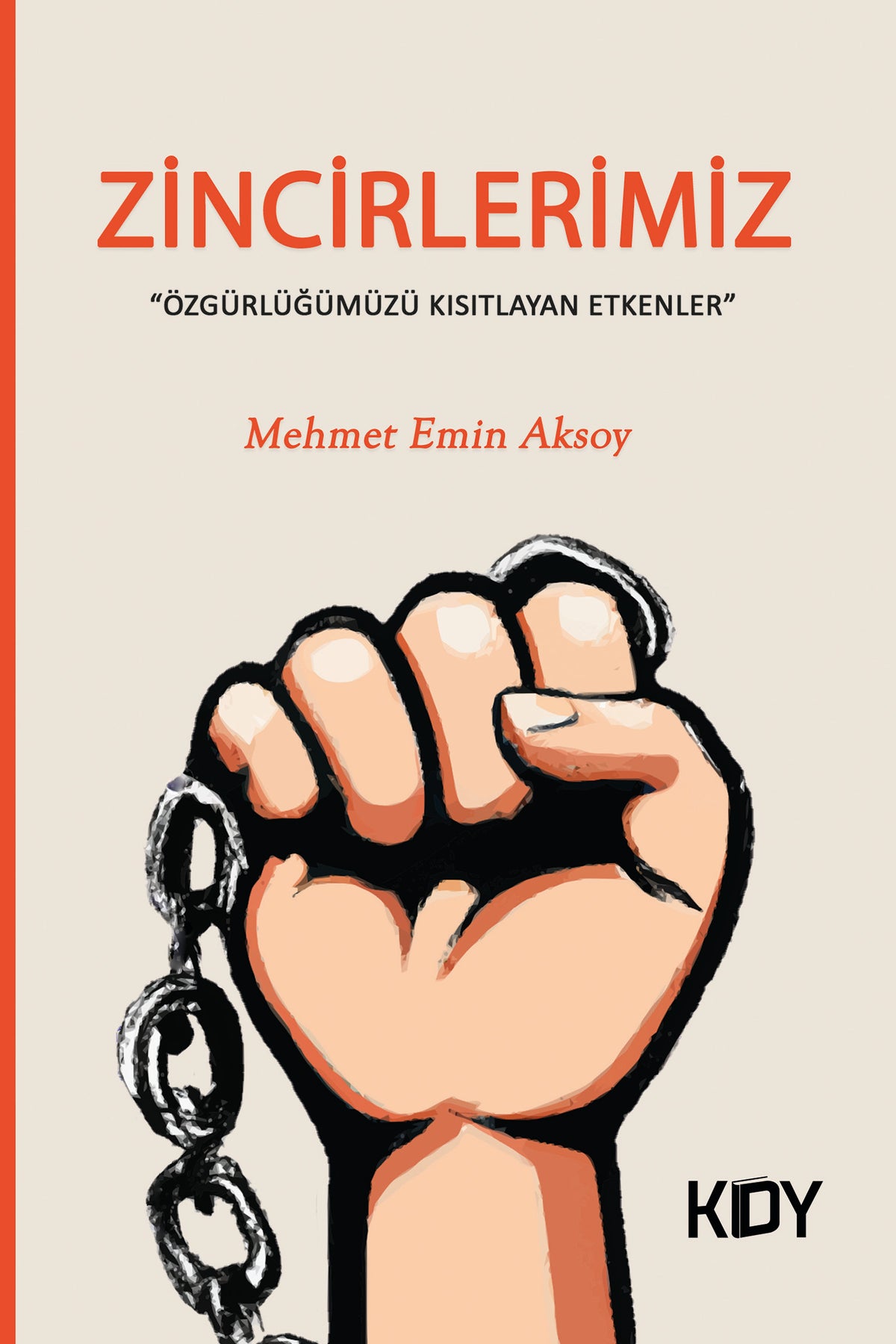Zincirlerimiz - Mehmet Emin Aksoy kitap kapağı