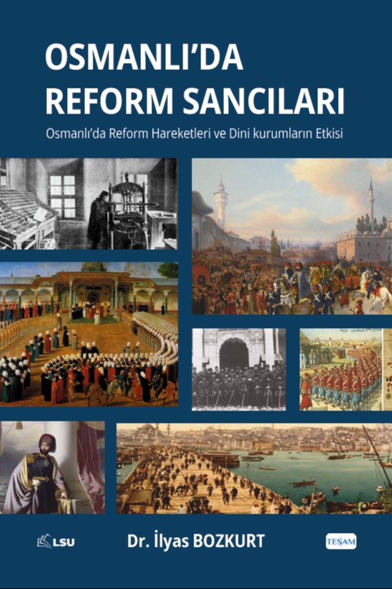 Osmanlı'da Reform Sancıları Osmanlı'da Reform Hareketleri ve Dini Kurumların Etkisi - İlyas Bozkurt kitap kapağı