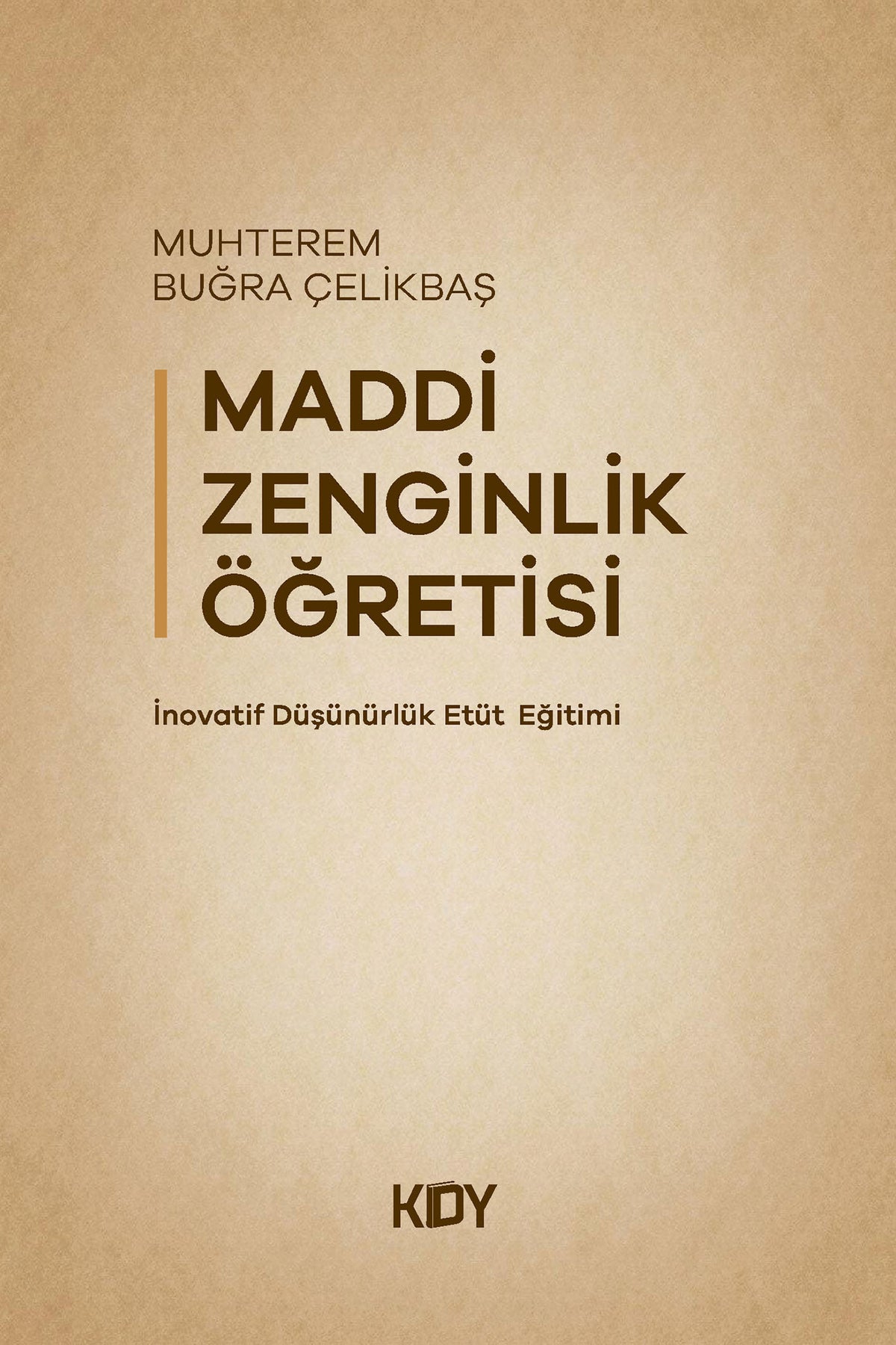Maddi Zenginlik Öğretisi - Muhterem Buğra Çelikbaş kitap kapağı