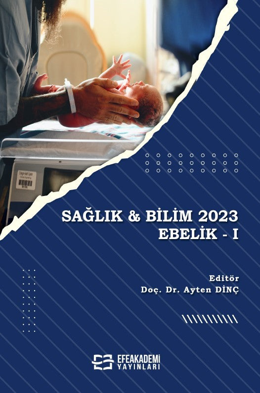 Sağlık - Bilim 2023: Ebelik -I - Doç. Dr. Ayten Dinç kitap kapağı