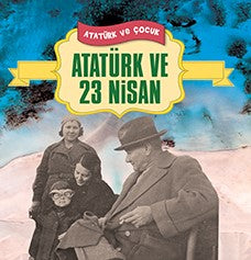 Atatürk ve 23 Nisan - Neriman Şimşek kitap kapağı