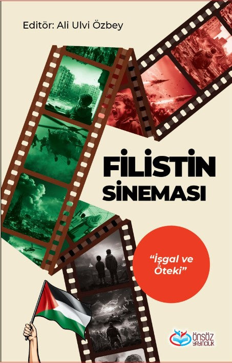 Filistin Sineması İşgal ve Öteki - Ali Ulvi Özbey kitap kapağı