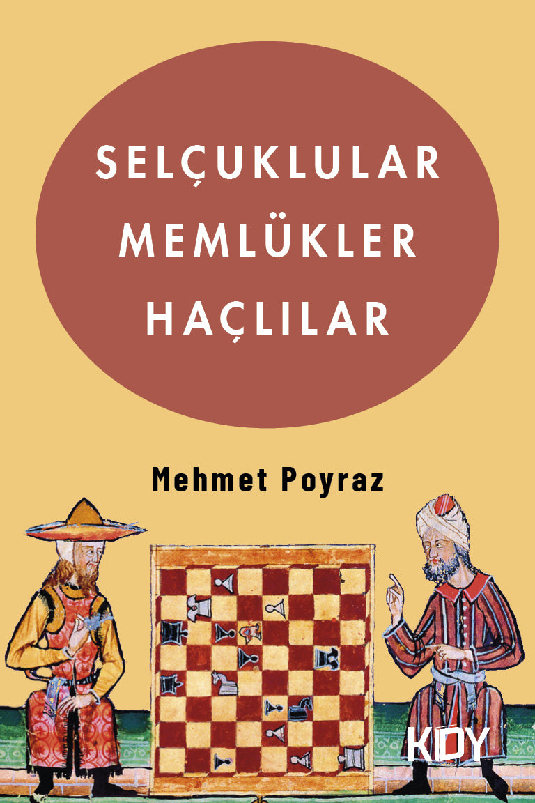 Selçuklular, Memlükler, Haçlılar - Mehmet Poyraz kitap kapağı