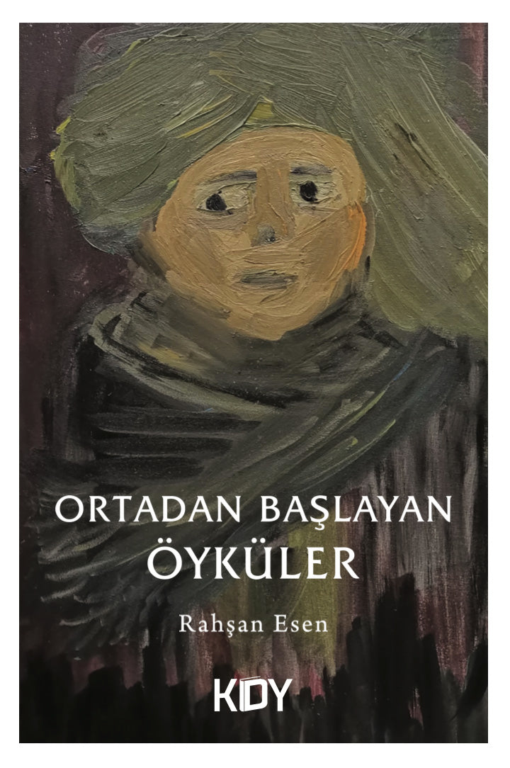 Ortadan Başlayan Öyküler - Rahşan Esen kitap kapağı
