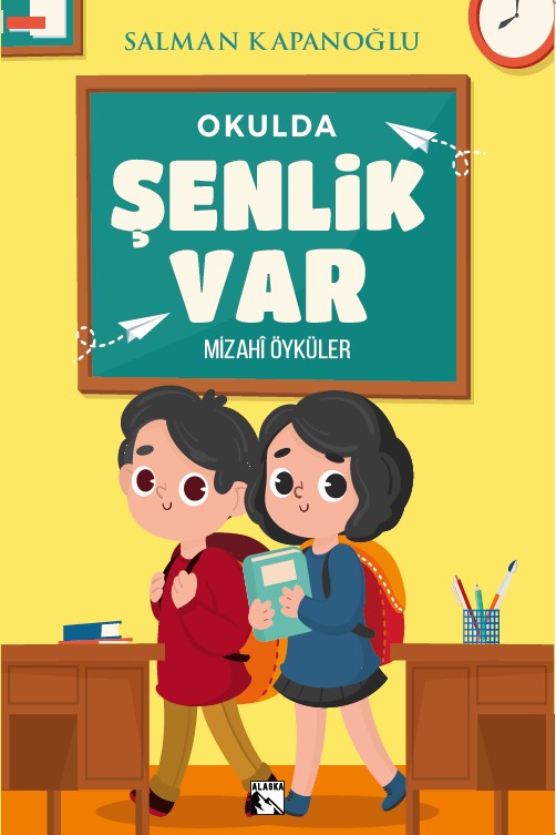 Okulda Şenlik Var Mizahi Öyküler - Salman Kapanoğlu kitap kapağı