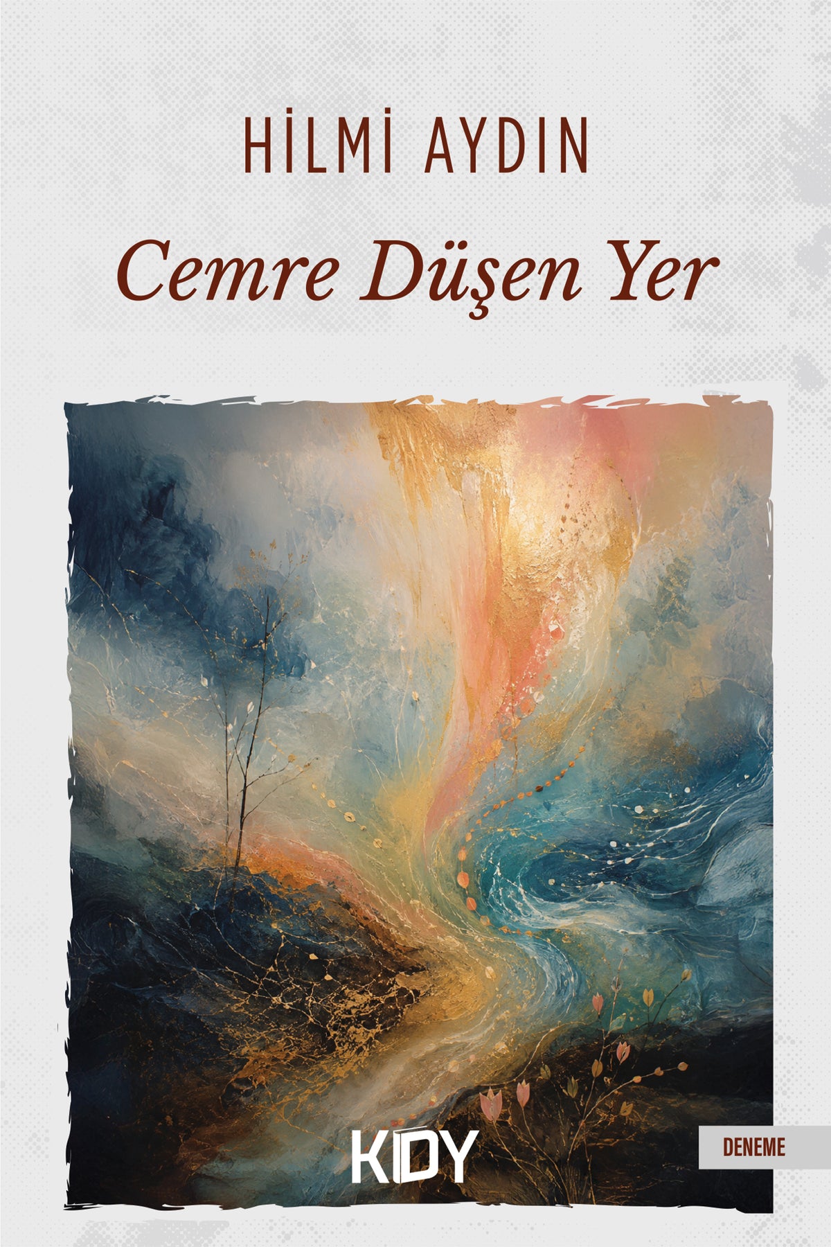 Cemre Düşen Yer - Hilmi Aydın kitap kapağı