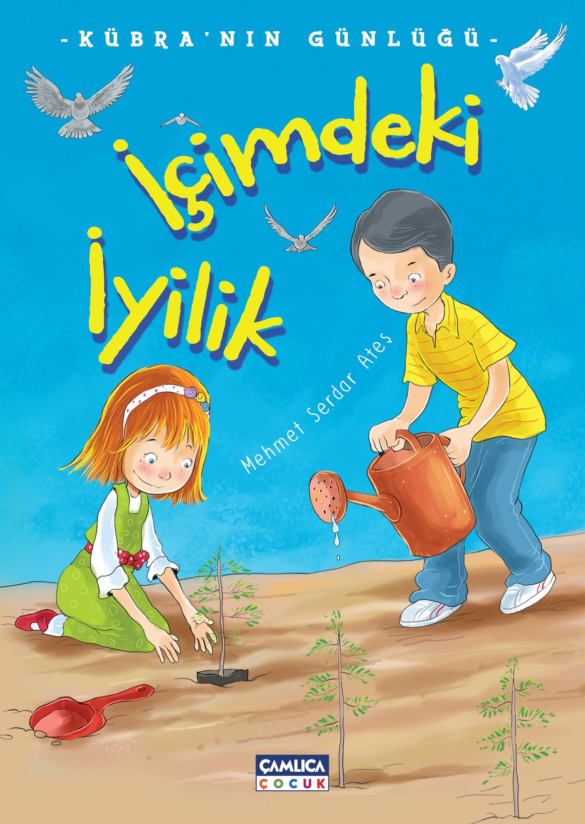 İçimdeki İyilik / Kübra'nın Günlüğü - Mehmet Serdar Ateş kitap kapağı