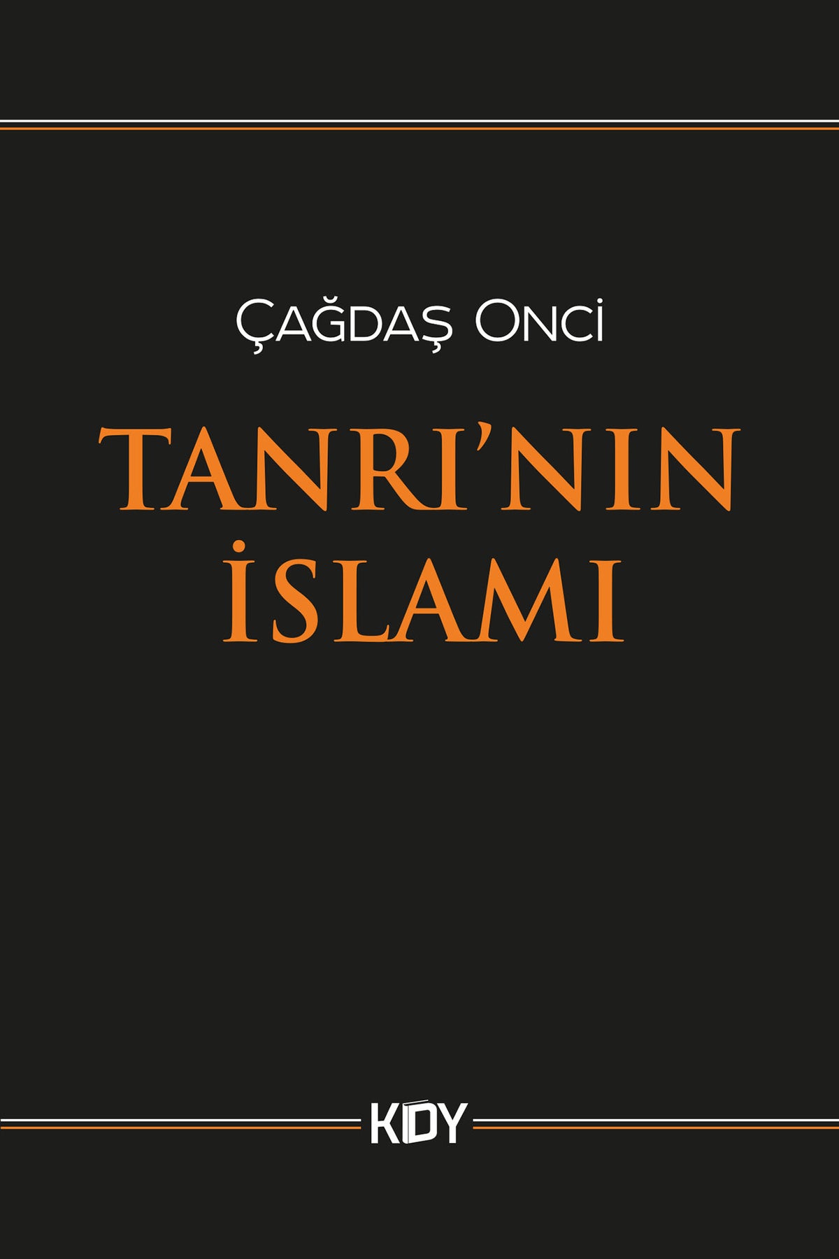 Tanrı'nın İslam'ı - Çağdaş Onci kitap kapağı