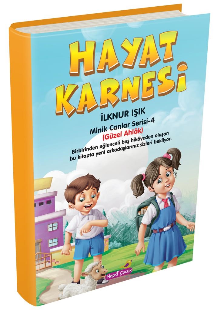 Hayat Karnesi / Minik Canlar Serisi 4. Kitap - İlknur Işık kitap kapağı