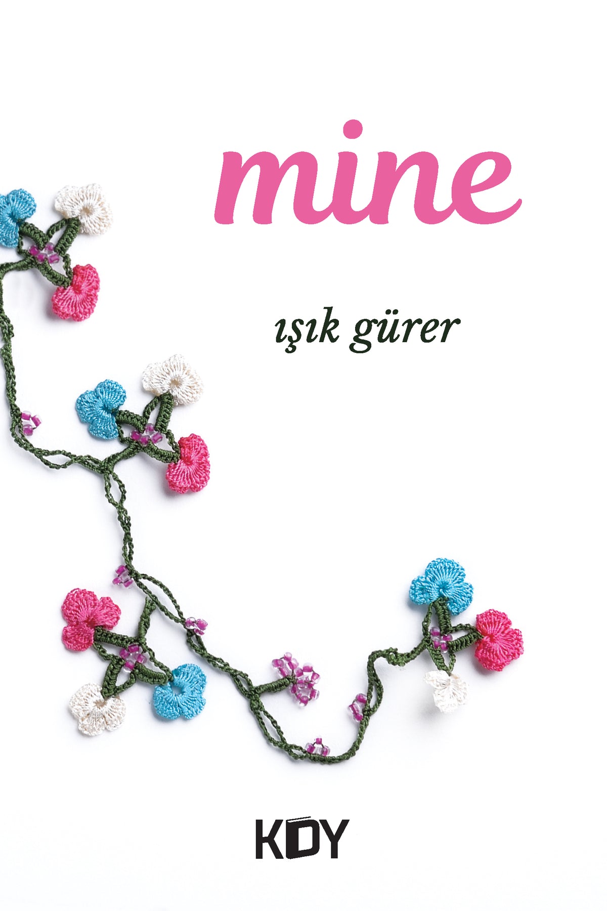 Mine - Işık Gürer kitap kapağı