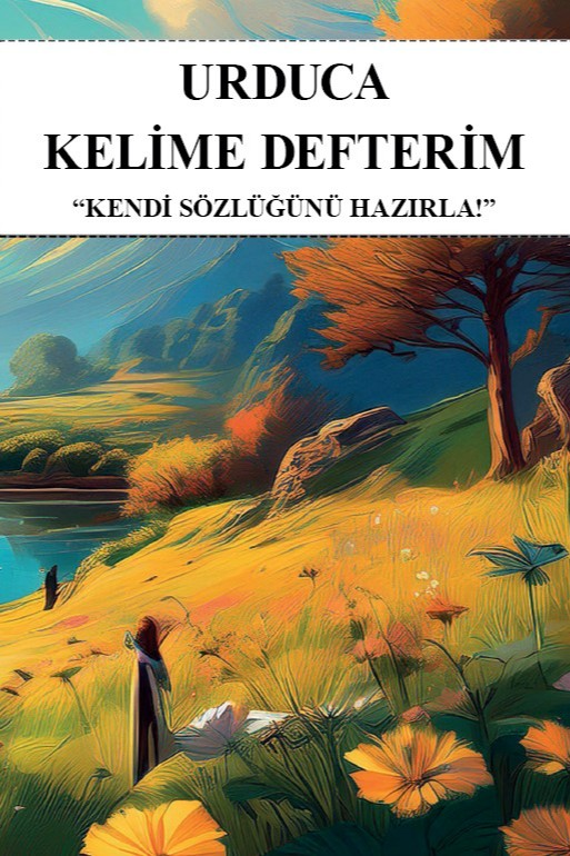 Urduca Kelime Defterim Kendi Sözlüğünü Hazırla - Kolektif kitap kapağı