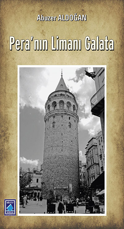 Pera'nın Limanı Galata - Abuzer Aldoğan kitap kapağı