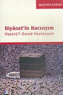 Diyanet'in Hacısıyım Hacerü'l-Esved Hastasıyım / 21-D-2 - Mustafa Everdi kitap kapağı