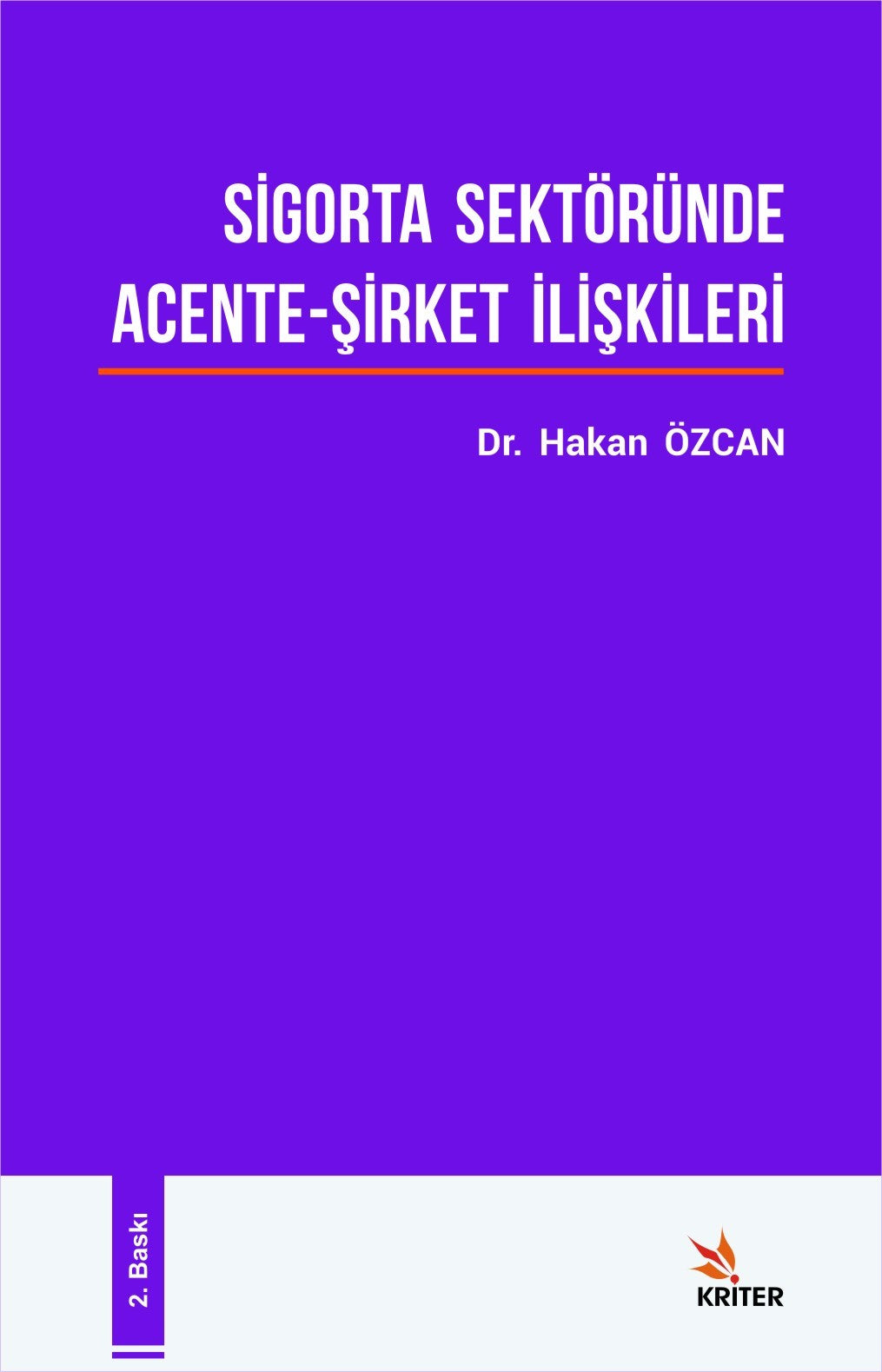 Sigorta Sektöründe Acente-Şirket İlişkileri - Dr. Hakan Özcan kitap kapağı