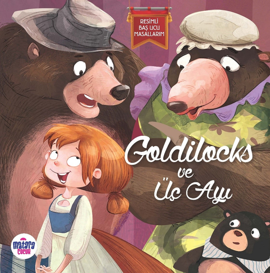 Goldilocks ve Üç Ayı / Resimli Baş Ucu Masallarım - Anonim kitap kapağı