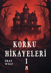 Korku Hikayeleri 1 - Gray Wolf kitap kapağı