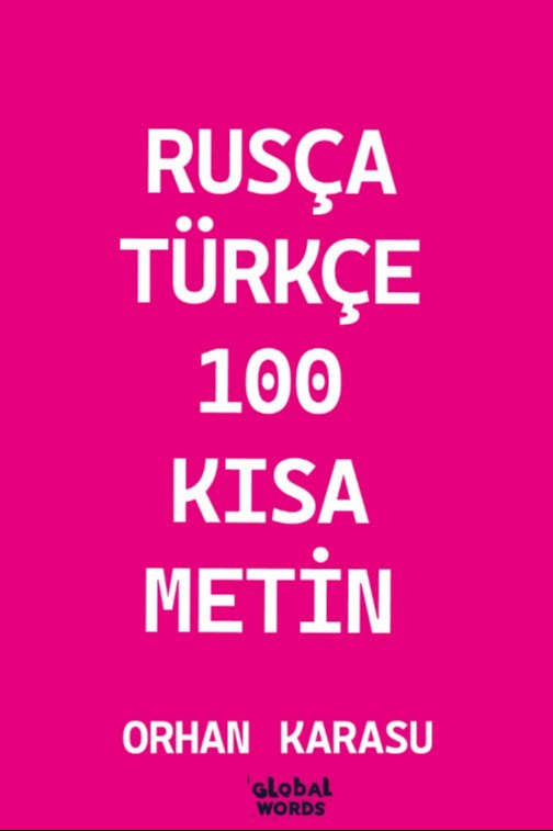 Rusça-Türkçe 100 Kısa Metin - Orhan Karasu kitap kapağı