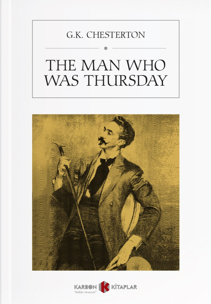 The Man Who Was Thursday - Gilbert Keith Chersterton kitap kapağı