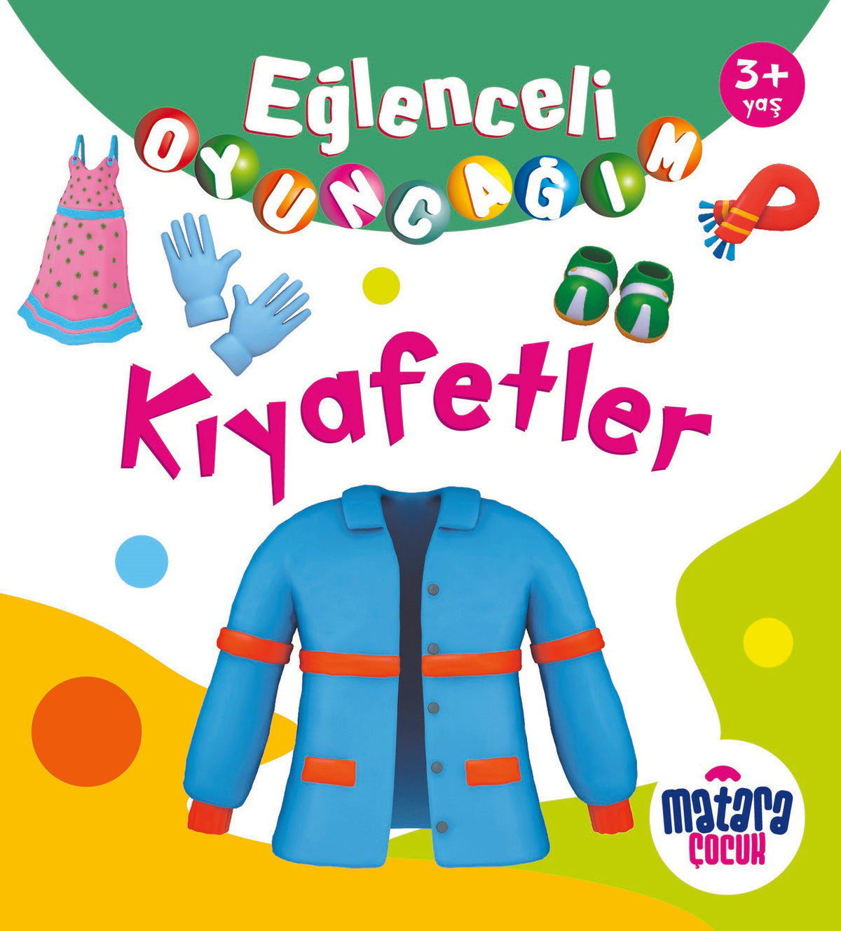 Eğlenceli Oyuncağım / Kıyafetler - Kolektif kitap kapağı