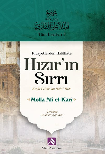 Rivayetlerden Hakikate Hızır'ın Sırrı - Molla Ali el-Kari kitap kapağı