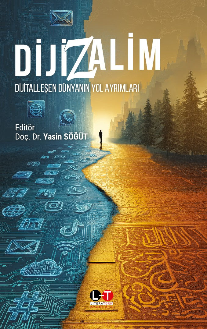 DijiZAlim Dijitalleşen Dünyanın Yol Ayrımları - Yasin Söğüt kitap kapağı