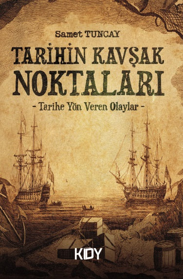 Tarihin Kavşak Noktaları - Samet Tuncay kitap kapağı