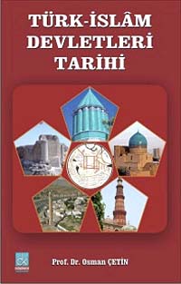 Türk-İslam Devletleri Tarihi / 13-C-1 - Prof. Dr. Osman Çetin kitap kapağı